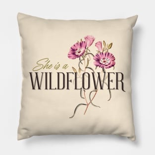 She is a Wildflower, Wildlife, Inspirational Phrase Gift Pillow