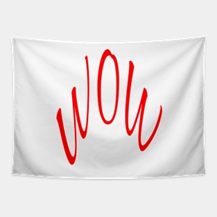 WOW, WORD TEXT ART MINIMAL COOL FASHION LARGE Tapestry