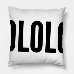 lololol Pillow