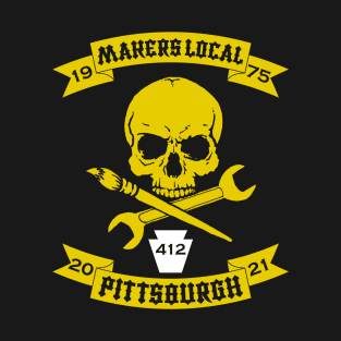 Makers Local 412 T-Shirt
