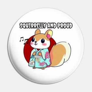 Squirelly proud Pin