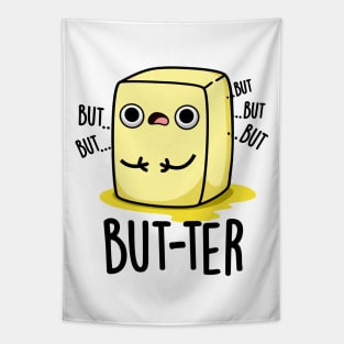 But-ter Funny Butter Pun Tapestry