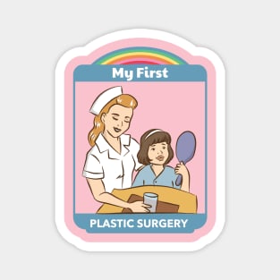 My First Plastic Surgery - Vintage Dark Humour Magnet