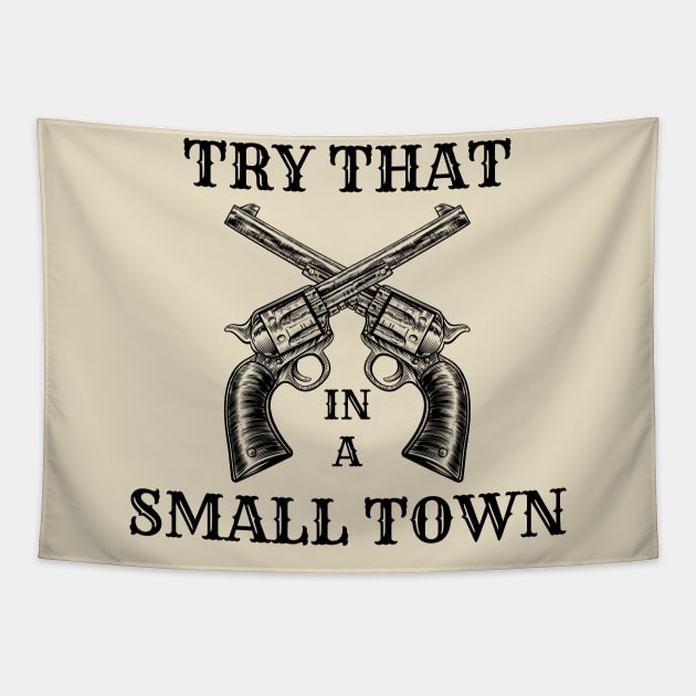 Try that in a small town Tapestry by Rahmat kurnia