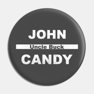 John Candy - Uncle Buck Pin