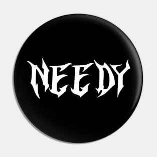 needy Pin