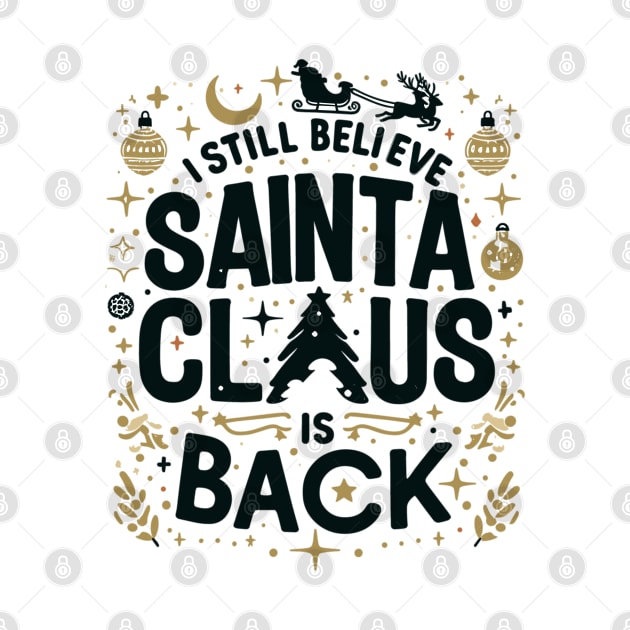 "Santa's Magic Returns" - Whimsical Christmas Belief Design by WEARWORLD