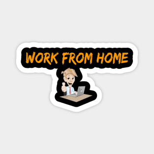 Work from home Magnet