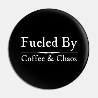 Caffeine And Chaos Pin