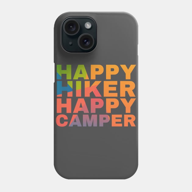 Happy Hiker Happy Camper Phone Case by Camp Happy Hour