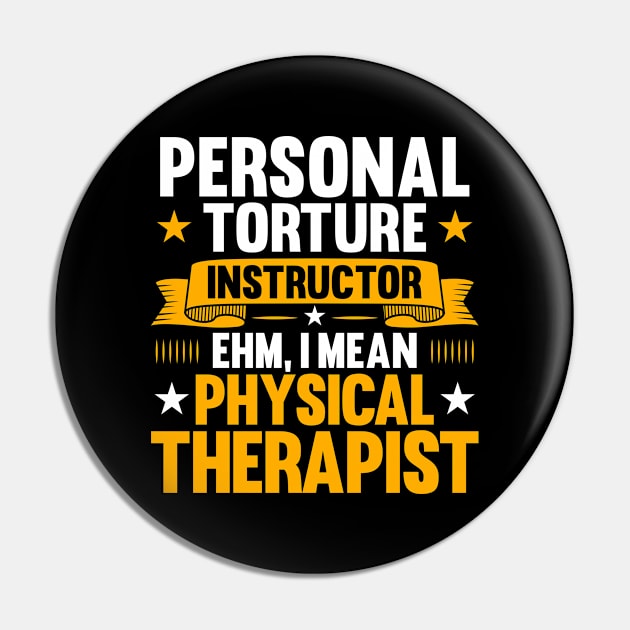 Physical Therapy Physical Therapist Physiotherapy Pin by Krautshirts