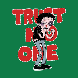 trust no one T-Shirt