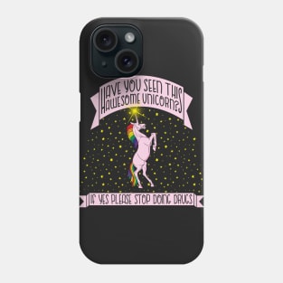 Have you seen this awesome unicorn? Phone Case