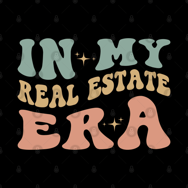 Retro Real Estate Agent Life Trendy Saying In My Real Estate Era by Nisrine