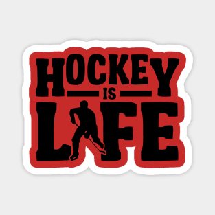 Hockey is life Magnet