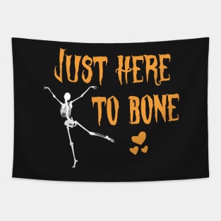 Funny Skeleton Just Here To Bone - Skeleton Belly Dance Halloween - Cute Sarczstic Skeleton Dance Orange Heart Halloween Tapestry