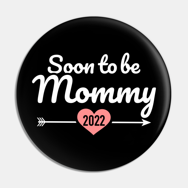 Soon to be mommy 2022 for pregnancy announcement - Mommy 2022 - Pin