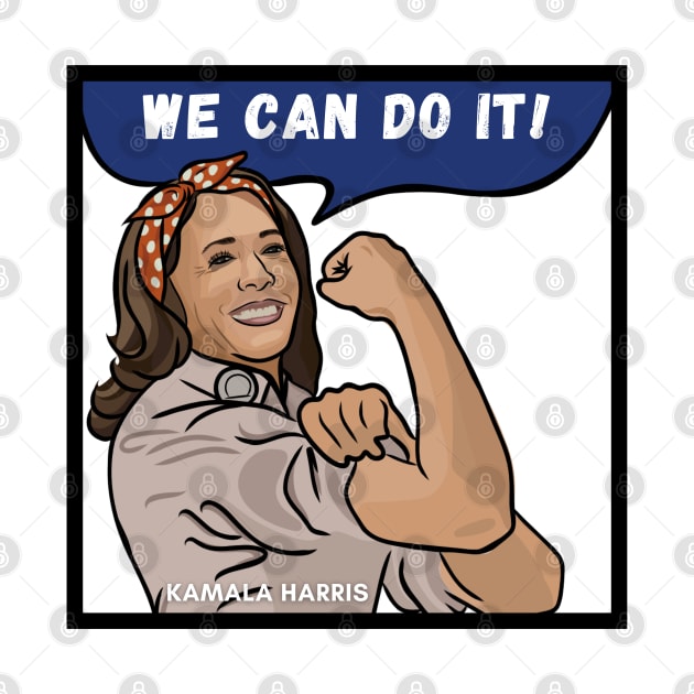 Barrier Breaker - Kamala Harris: We Can Do It! by History Tees