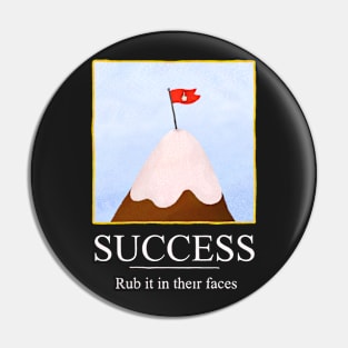 Motivational Poster Pin