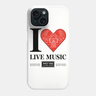 I Love Live Music Winnipeg Phone Case