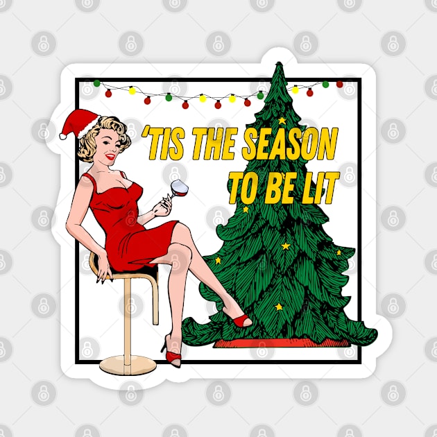 Retro Christmas - 'Tis The Season To Be Lit Magnet by MaplewoodMerch