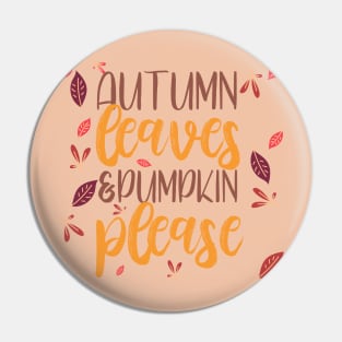 Autumns leaves and Pumpkin please Pin