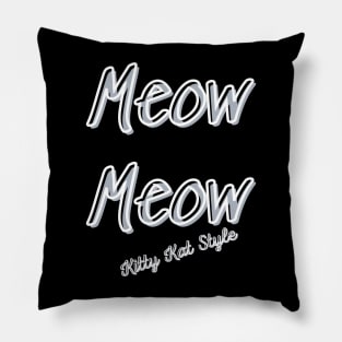 Meow Meow Kitty Kat Style Pillow