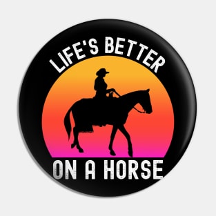 Horse - Lifes Better On A Horse Vintage Retro Horse Lover Pin