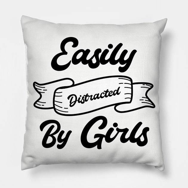 Easily Distracted By Girls - Lesbian Pillow by galpalpride