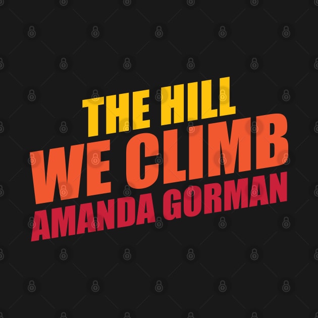 Amanda Gorman The Hill We Climb by Sanzida Design