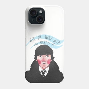 Ask me how deep the ocean is - Oliver #03 Phone Case