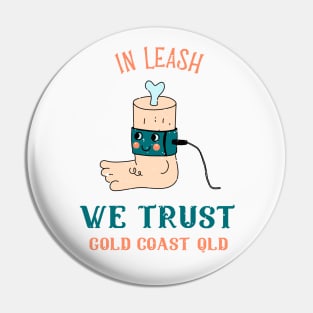 In leash we trust - Funny surfing Pin