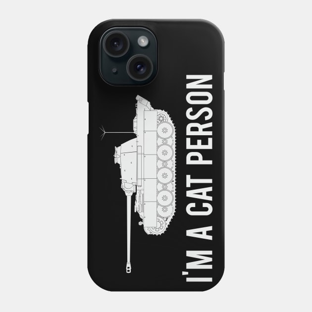 Im A Cat Person Panzer V Panther Phone Case by FAawRay