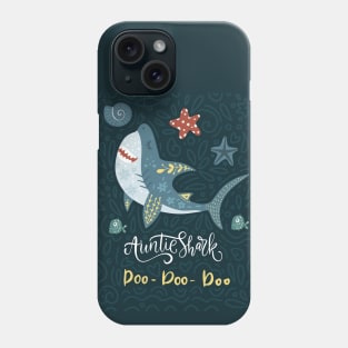 Aunty Shark Doo Doo Doo Phone Case