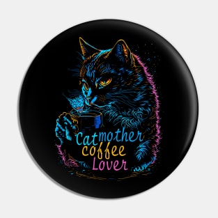 Cat mother coffee lover neon Pin