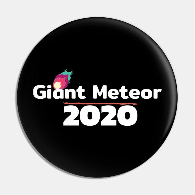 Giant Meteor 2020 Pin by pmeekukkuk