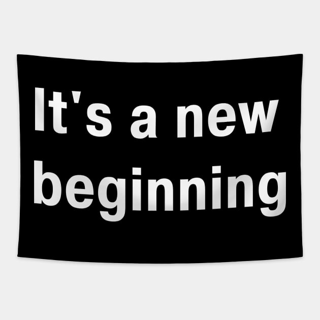 Its A New Beginning Tapestry by Dippity Dow Five