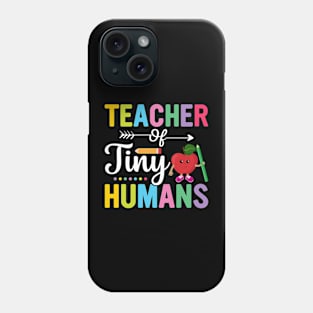 Teacher Of Tiny Humans Phone Case