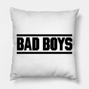 The Bad Boys Pillow