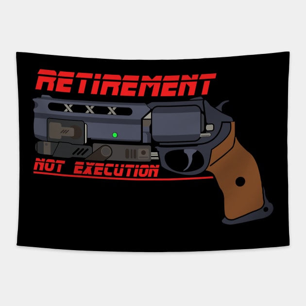 Retirement Not Execution Tapestry by Planetarydesigns