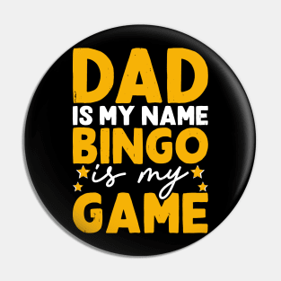 Dad Is My Name Bingo Is My Game T shirt For Women Pin