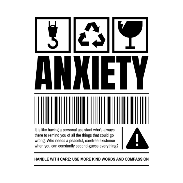 Anxiety Warning Label by Tip Top Tee's