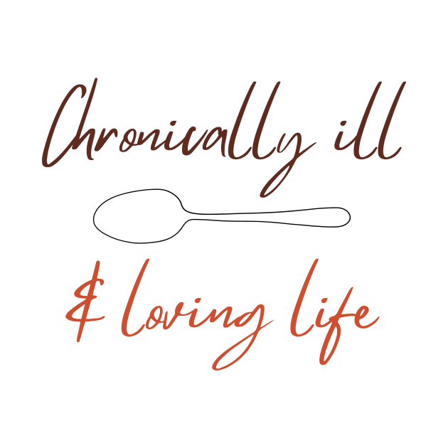 Loving Life by Chronically Thriving