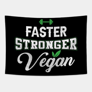 Gym faster stronger vegan Tapestry