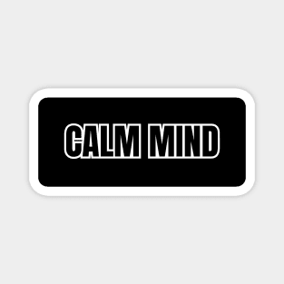 Calm mind Magnet