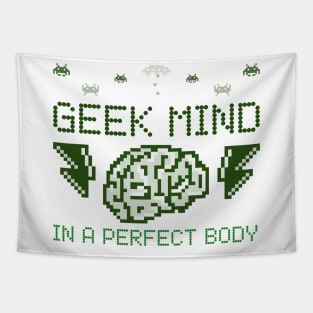 Geek mind in a perfect body Tapestry