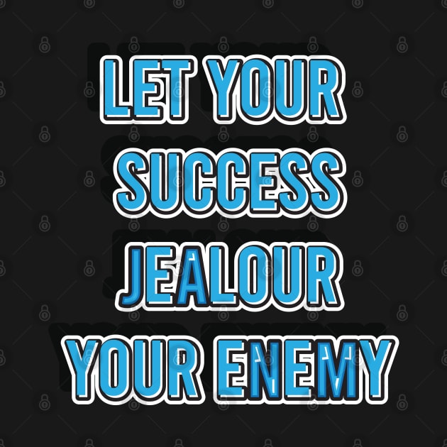 Let Your Success || Motivational Quote by STUDIOVO