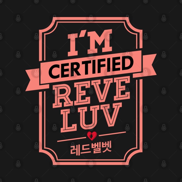 I'M CERTIFIED RED VELVET REVELUV by skeletonvenus