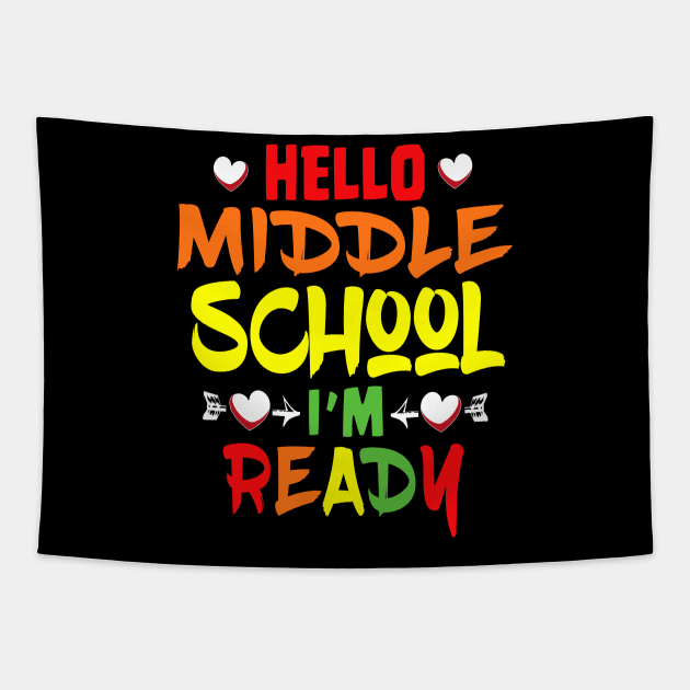 HELLO MIDDLE SCHOOL I'M READY Tapestry by Ardesigner