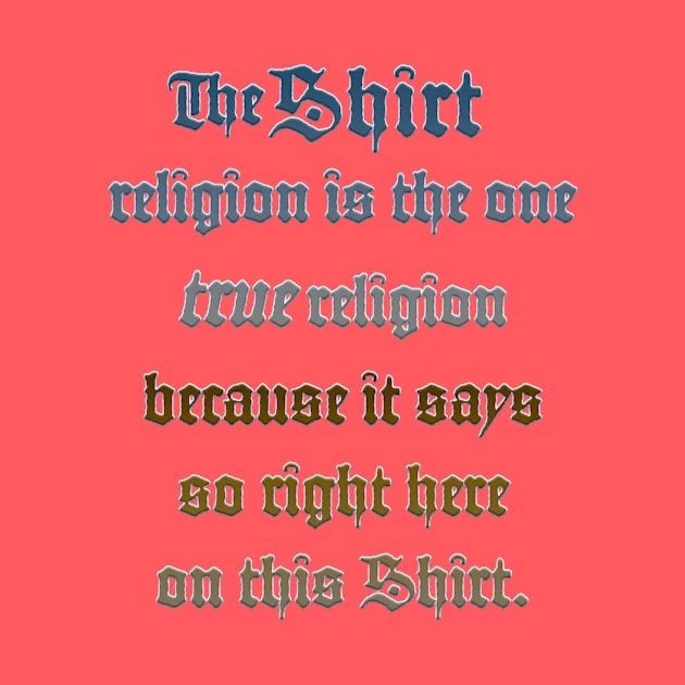 The Shirt Religion by Bespired